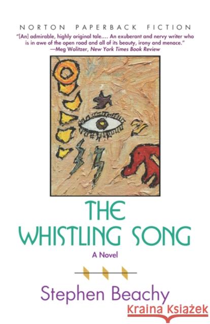 The Whistling Song Beachy, Stephen 9780393309492 W. W. Norton & Company - książka