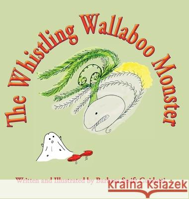 The Whistling Wallaboo Monster Barbara Swift Guidotti 9781733965194 Sag Books Design - książka