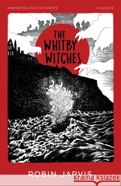 The Whitby Witches Robin Jarvis 9780008726706 HarperCollins Publishers - książka