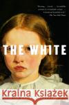 The White Deborah Larsen 9780375712890 Vintage Books USA