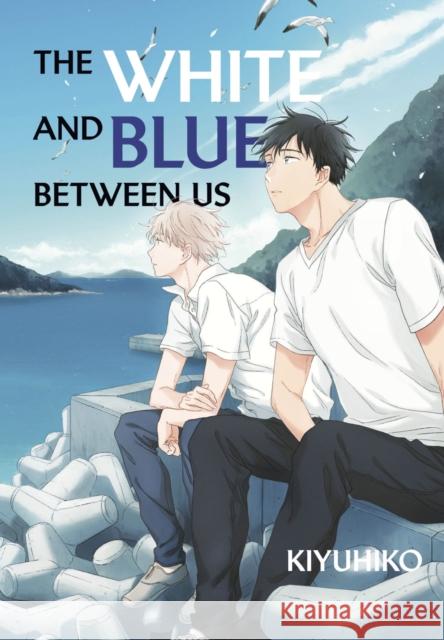 The White and Blue Between Us Kiyuhiko 9781646519774 Kodansha America, Inc - książka