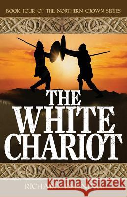 The White Chariot Richard Denning 9780956483591 Mercia Books - książka