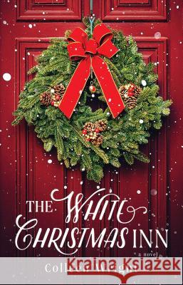 The White Christmas Inn Colleen Wright 9781501180606 Howard Books - książka