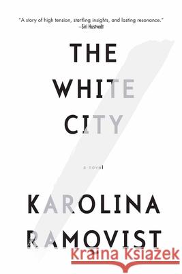 The White City Karolina Ramqvist Saskia Vogel 9780802125958 Grove Press, Black Cat - książka