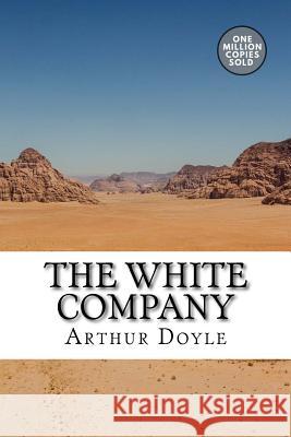 The White Company Arthur Conan Doyle 9781717473783 Createspace Independent Publishing Platform - książka