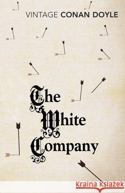 The White Company Arthur Conan Doyle 9781784870164 VINTAGE - książka