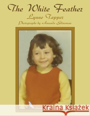 The White Feather Lynne Tapper 9781425948368 Authorhouse - książka
