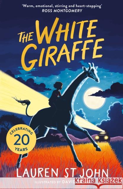 The White Giraffe 20th Anniversary Edition: Book 1 Lauren St John 9781444012514 Hachette Children's Group - książka