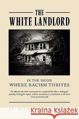 The White Landlord Richard Arlington 9781453511558 Xlibris - książka