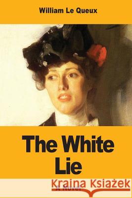 The White Lie William L 9781546422297 Createspace Independent Publishing Platform - książka