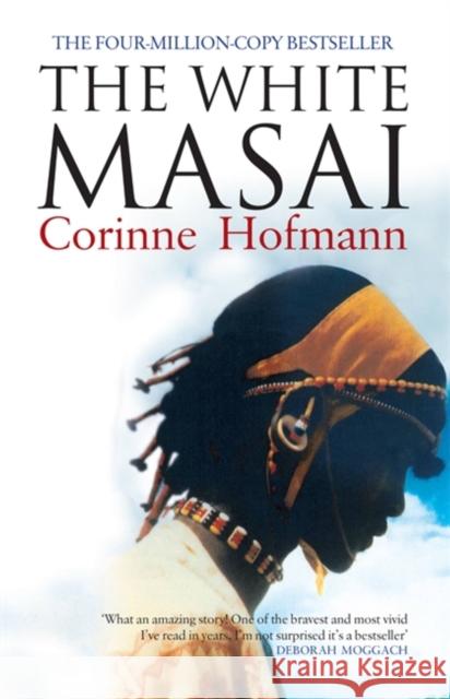 The White Masai Corinne Hofmann 9781905147083 ARCADIA BOOKS - książka