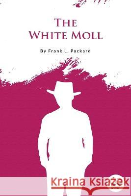 The White Moll Frank Packard 9789356567702 Double 9 Booksllp - książka