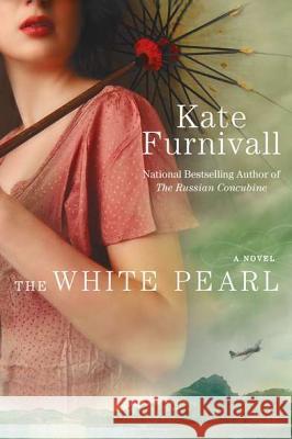 The White Pearl Kate Furnivall 9780425241004 Berkley Publishing Group - książka