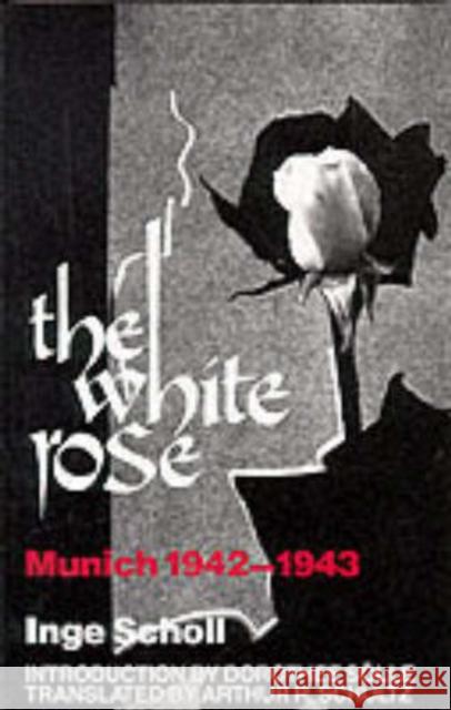 The White Rose Inge Scholl 9780819560865 Wesleyan University Press - książka
