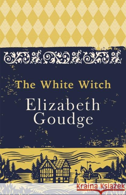 The White Witch Elizabeth Goudge 9781473656000 Hodder & Stoughton - książka