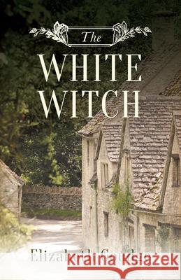 The White Witch Elizabeth Goudge 9781619707603 Hendrickson Publishers - książka