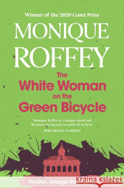 The White Woman on the Green Bicycle Monique Roffey 9781398514096 Simon & Schuster Ltd - książka