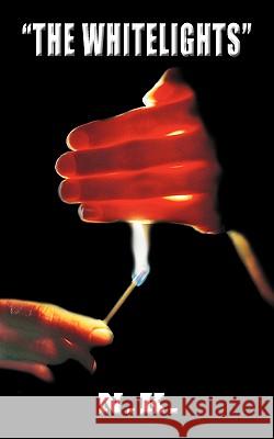 The Whitelights N K 9781456779726 Authorhouse - książka