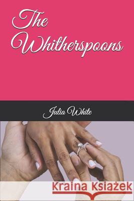 The Whitherspoons Julia White Julia J. White 9781074774172 Independently Published - książka