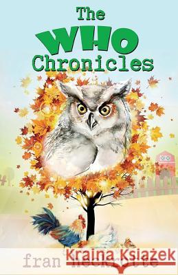 The Who Chronicles Fran Heckrotte 9781939950307 Novel Ideas Publishing, LLC - książka