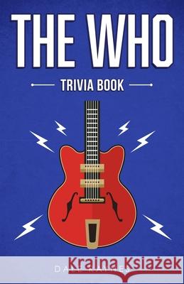 The Who Trivia Book Dale Raynes 9781955149235 Bridge Press - książka