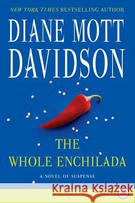 The Whole Enchilada: A Novel of Suspense Diane Mott Davidson 9780062278470 Harperluxe - książka