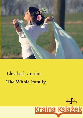 The Whole Family Elizabeth Jordan 9783957387974 Vero Verlag - książka