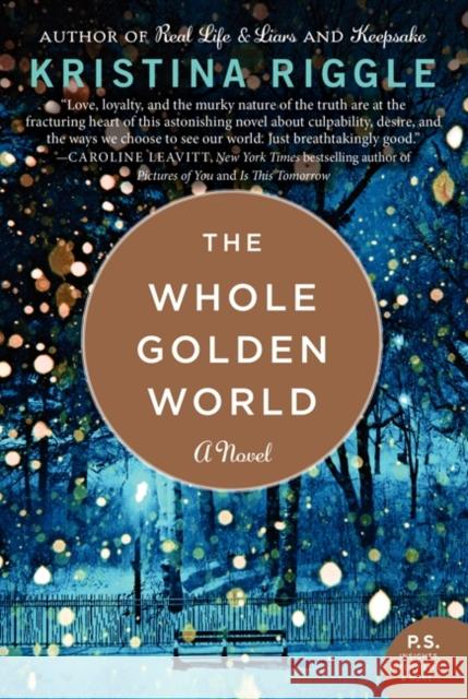 The Whole Golden World Kristina Riggle 9780062206459 William Morrow & Company - książka