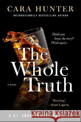 The Whole Truth Cara Hunter 9780063260979 William Morrow & Company - książka