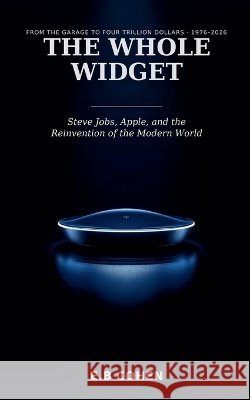 The Whole Widget Cohen, E. B. 9798233960116 E.B Cohen - książka