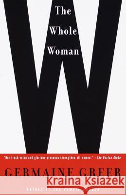 The Whole Woman Germaine Greer 9780385720038 Anchor Books - książka