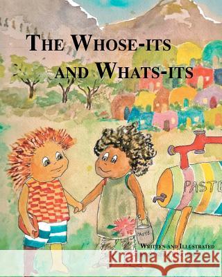 The Whose-its and Whats-its Kischuk, Sandra 9781468053661 Createspace - książka