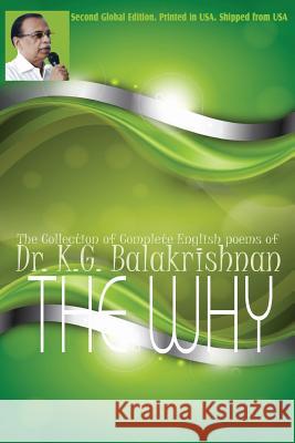 The Why Dr K. G. Bala Krishnan 9781514762394 Createspace - książka