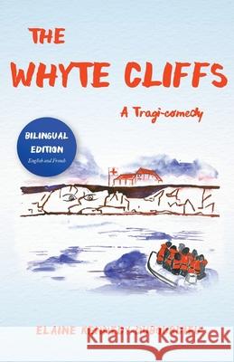 The Whyte Cliffs: A Tragi-Comedy Elaine Kennedy-Dubourdieu 9781068150906 Softwood Books - książka
