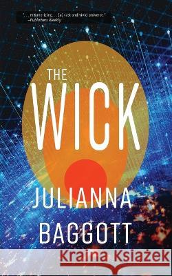 The Wick Julianna Baggott 9781630230685 Firebird Creative LLC - książka