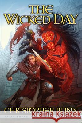 The Wicked Day: The Tormay Trilogy Christopher Bunn 9781478207436 Createspace Independent Publishing Platform - książka