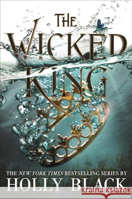 The Wicked King (The Folk of the Air #2) Holly Black 9781471407352 Hot Key Books - książka