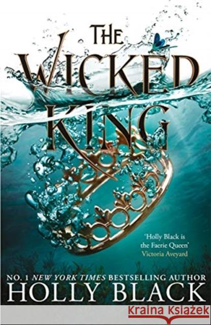 The Wicked King (The Folk of the Air #2) Holly Black 9781471407369 Hot Key Books - książka