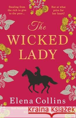 The Wicked Lady Elena Collins 9781802800364 Boldwood Books Ltd - książka