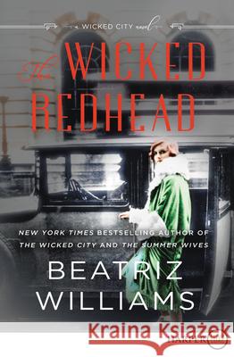 The Wicked Redhead: A Wicked City Novel Williams, Beatriz 9780062791511 HarperLuxe - książka
