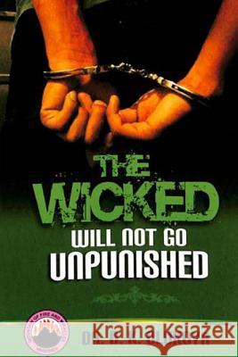 The Wicked Will Not Go Unpunished Dr D. K. Olukoya 9789789200771 Mountain of Fire and Miracles Ministries - książka