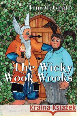 The Wicky Wook Wooks Tim McGrath 9780995610828 Carrowmore - książka