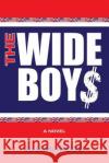 The Wide Boy$ Julian Moss 9781941265000 Camilian Publishing
