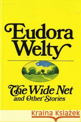 The Wide Net and Other Stories Eudora Welty 9780156966108 Harcourt - książka