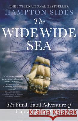 The Wide Wide Sea Hampton Sides 9780241437339 Penguin Books Ltd - książka