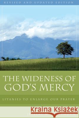 The Wideness of God's Mercy: Litanies to Enlarge Our Prayer; An Ecumenical Collection Jeffery W. Rowthorn 9780898695755 Church Publishing - książka