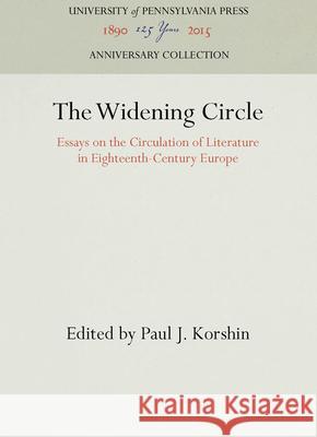 The Widening Circle Paul J. Korshin 9780812277173 University of Pennsylvania Press - książka