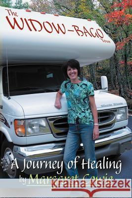 The Widow-bago Tour: a Journey of Healing Cowie, Margaret 9781467062534 Authorhouse - książka