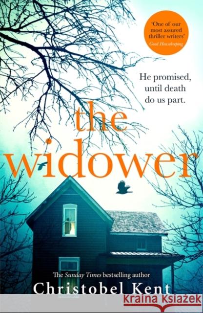The Widower: He promised, until death do us part Christobel Kent 9780751576573 Little, Brown Book Group - książka