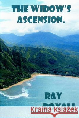 The Widow's Ascension. Ray Boxall 9781719506311 Createspace Independent Publishing Platform - książka